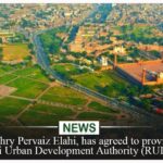 Chaudhry Pervaiz Elahi, has agreed to provide the Ravi Urban Development Authority (RUDA