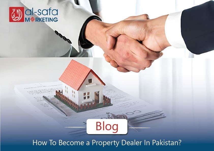 How to Become a Property Dealer in Pakistan?