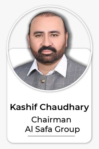 Kashif Chaudhary Chairman Al Safa Group